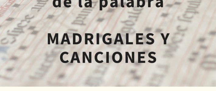 La música al servicio de la palabra – Madrigales y canciones La música al servicio de la palabra – Madrigales y canciones